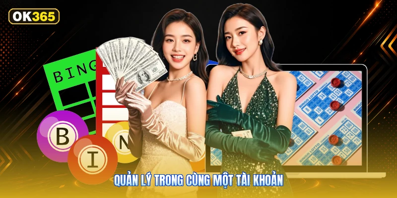 Quản Lý Trong Cùng Một Tài Khoản
